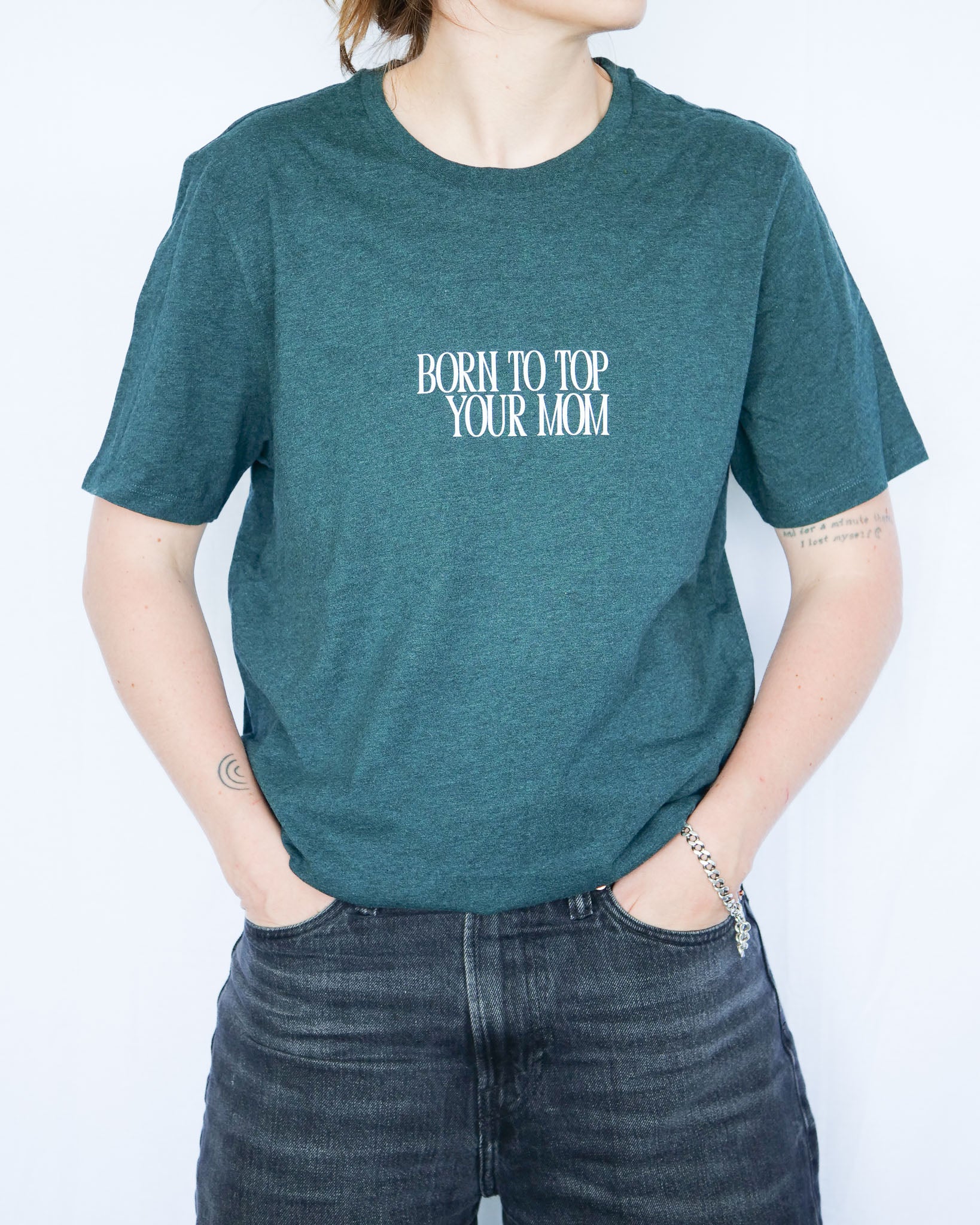 BORN TO TOP YOUR MOM - L