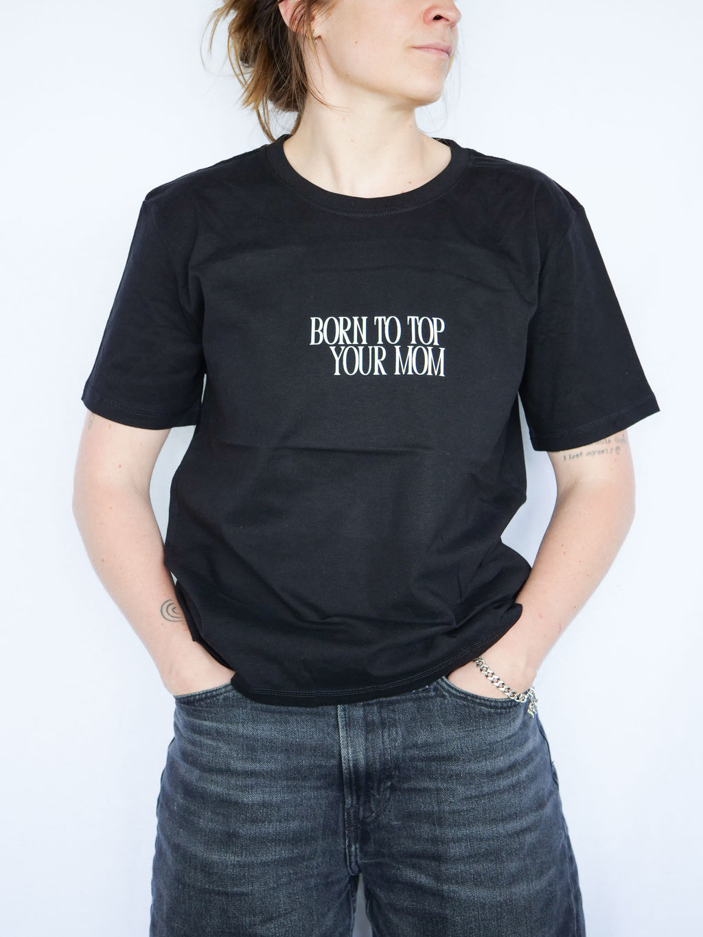 BORN TO TOP YOUR MOM - MULTI TAILLES
