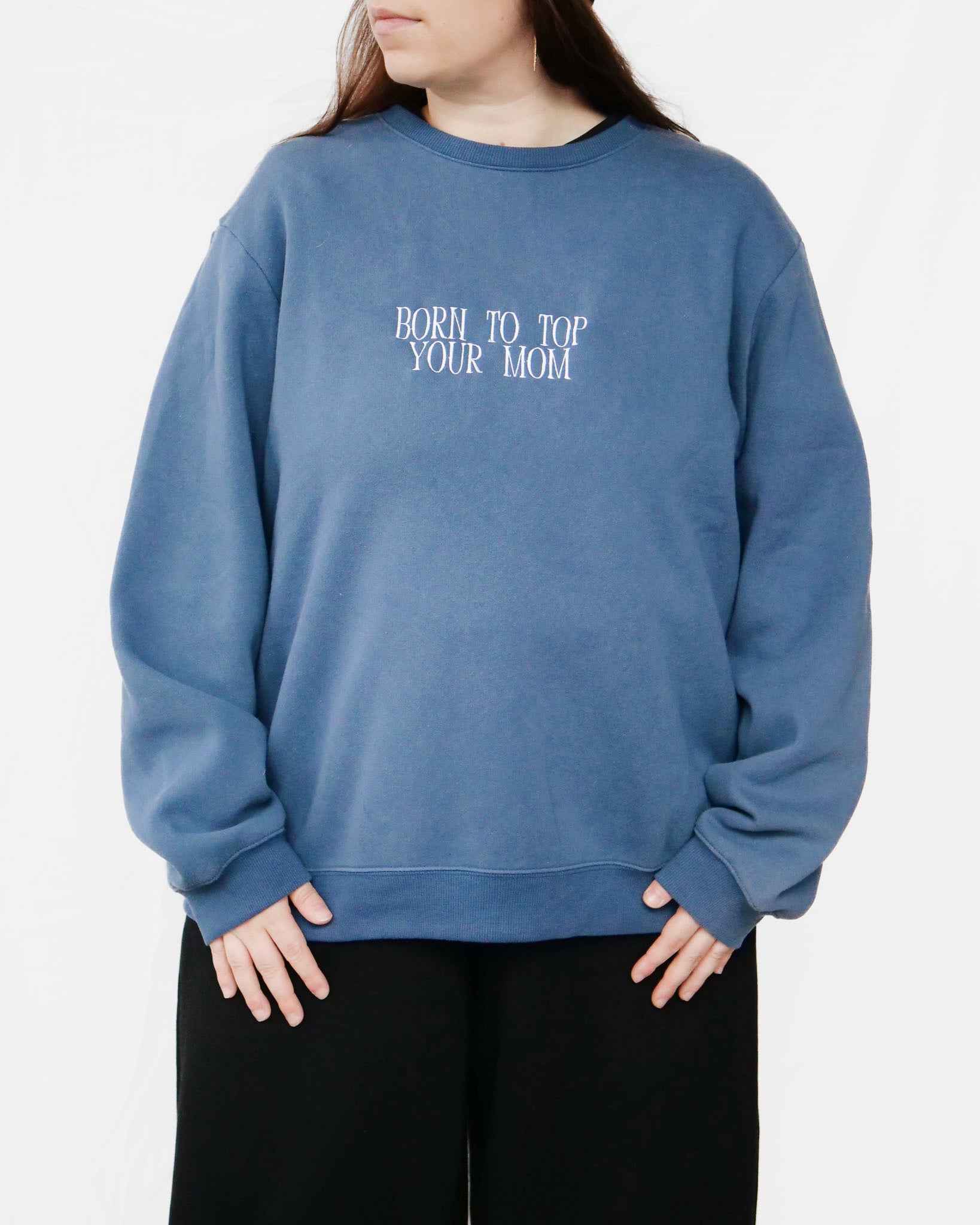 BORN TO TOP YOUR MOM - XL